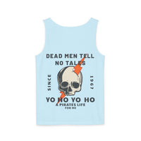 Dead Men Tell No Tales Unisex Comfort Colors Garment-Dyed Tank Top