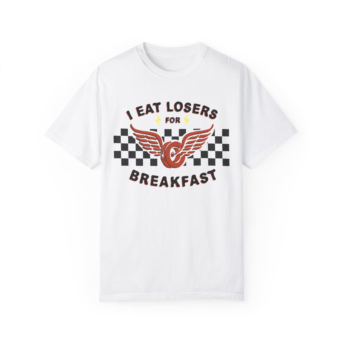 I Eat Losers For Breakfast Comfort Colors Unisex Garment-Dyed T-shirt