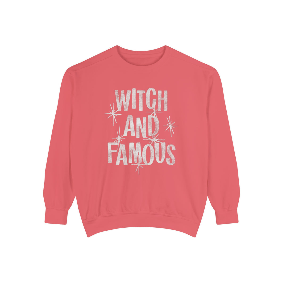 Witch and Famous Comfort Colors Unisex Garment-Dyed Sweatshirt