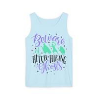 Beware of Hitchhiking Ghosts Unisex Comfort Colors Garment-Dyed Tank Top