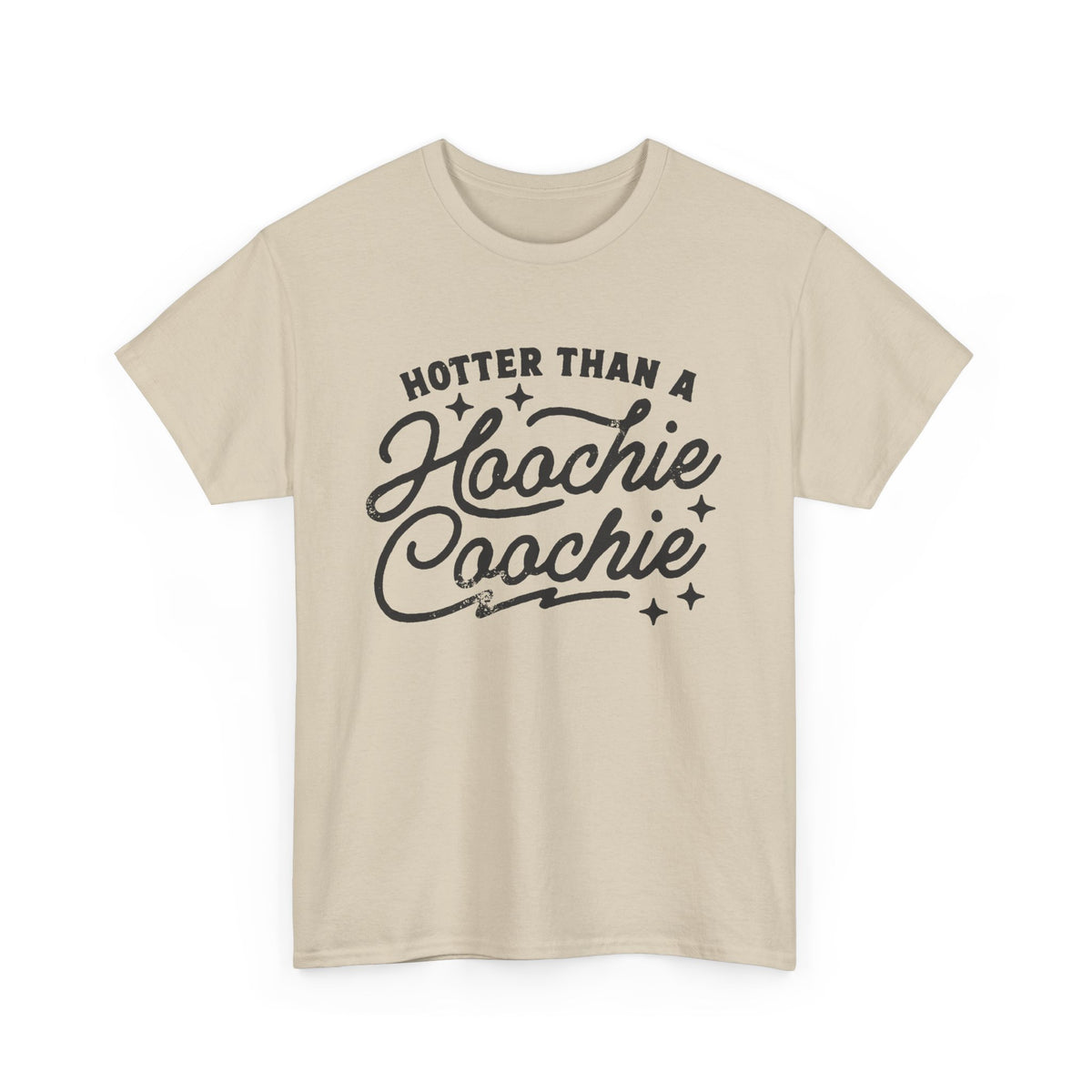 Hotter Than A Hoochie Coochie Unisex Gildan Heavy Cotton Tee