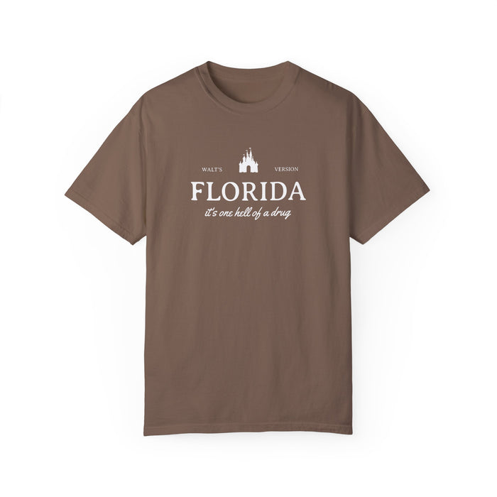 Florida It's One Hell of a Drug Comfort Colors Unisex Garment-Dyed T-shirt