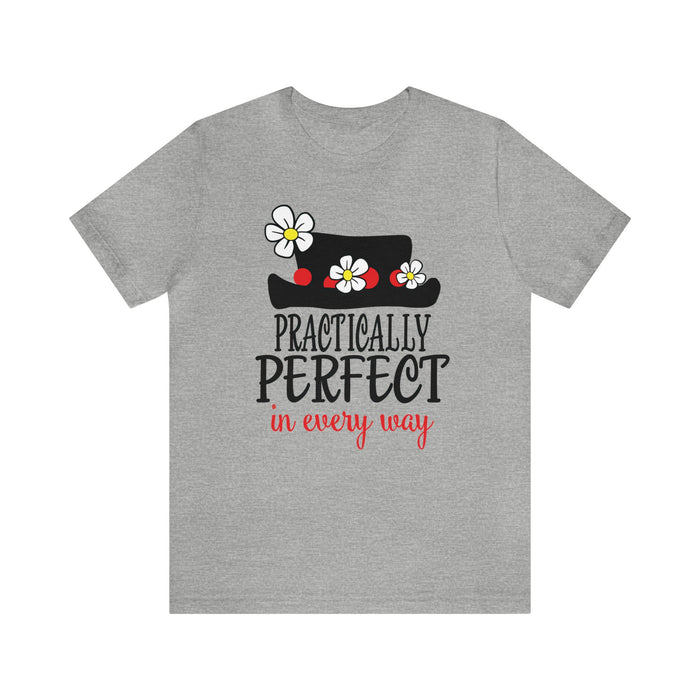 Practically Perfect Bella Canvas Unisex Jersey Short Sleeve Tee