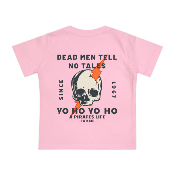 Dead Men Tell No Tales Bella Canvas Baby Short Sleeve T-Shirt
