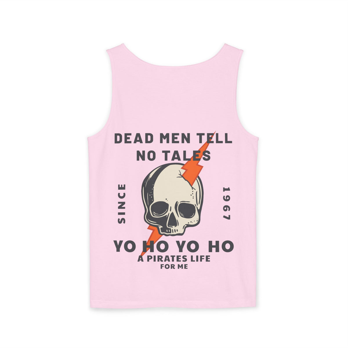 Dead Men Tell No Tales Unisex Comfort Colors Garment-Dyed Tank Top