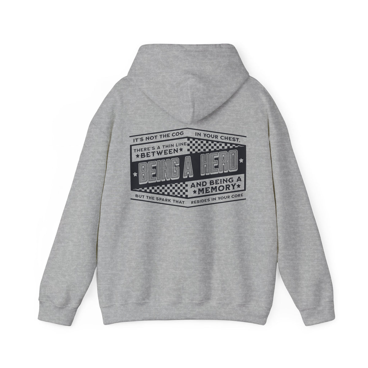 There's A Thin Line Between Being A Hero And Being A Memory Gildan Unisex Heavy Blend™ Hooded Sweatshirt