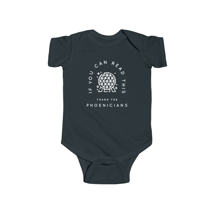 If You Can Read This Thank The Phoenicians Rabbit Skins Infant Fine Jersey Bodysuit