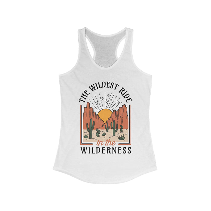 The Wildest Ride In The Wilderness Women's Ideal Racerback Tank