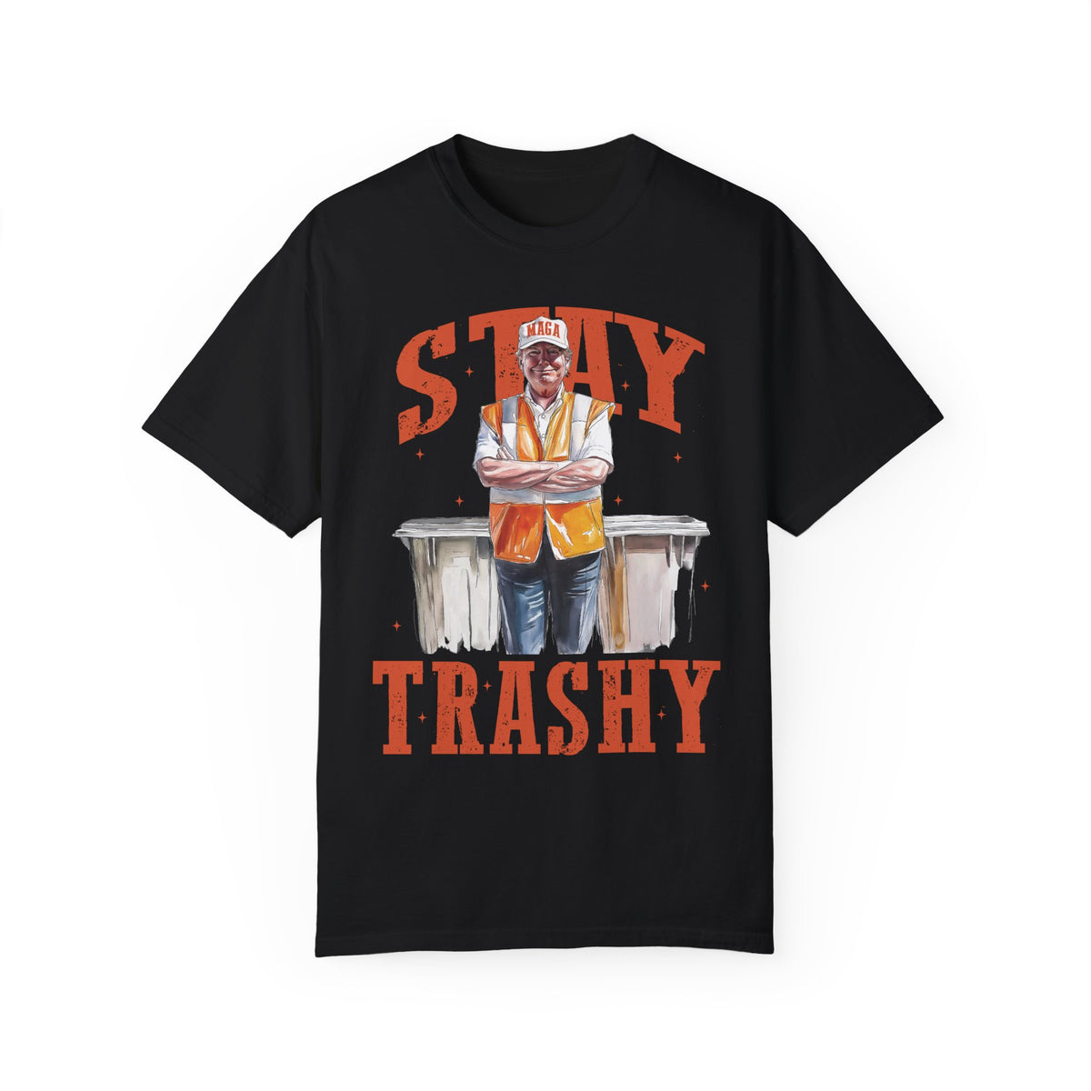 Stay Trashy Comfort Colors Unisex Garment-Dyed T-shirt