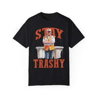 Stay Trashy Comfort Colors Unisex Garment-Dyed T-shirt