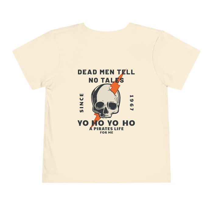 Dead Men Tell No Tales Bella Canvas Toddler Short Sleeve Tee