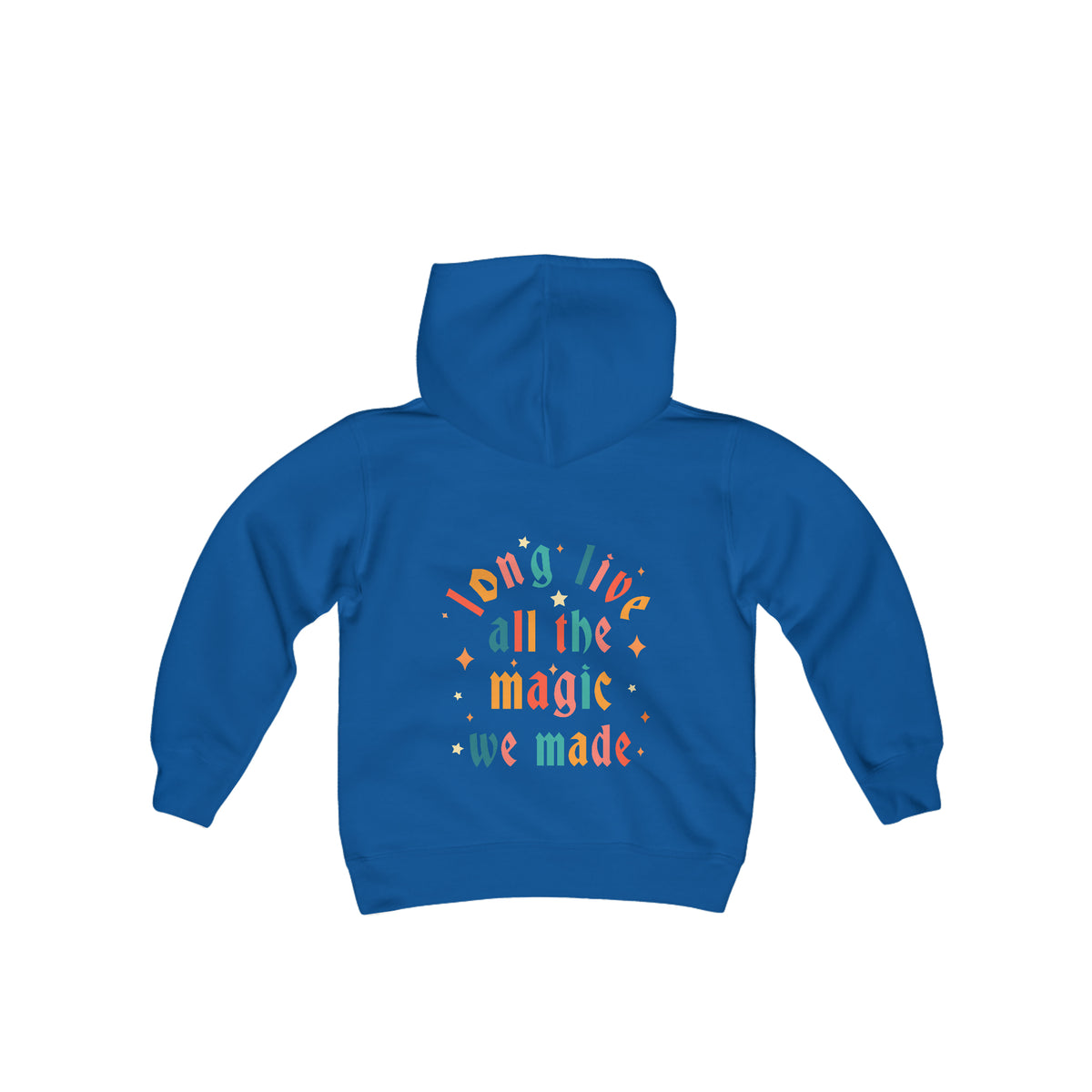 Long Live All The Magic We Made Gildan Youth Heavy Blend Hooded Sweatshirt