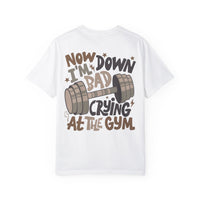 Down Bad Crying at the Gym Comfort Colors Unisex Garment-Dyed T-shirt