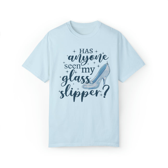 Has Anyone Seen My Glass Slipper? Comfort Colors Unisex Garment-Dyed T-shirt