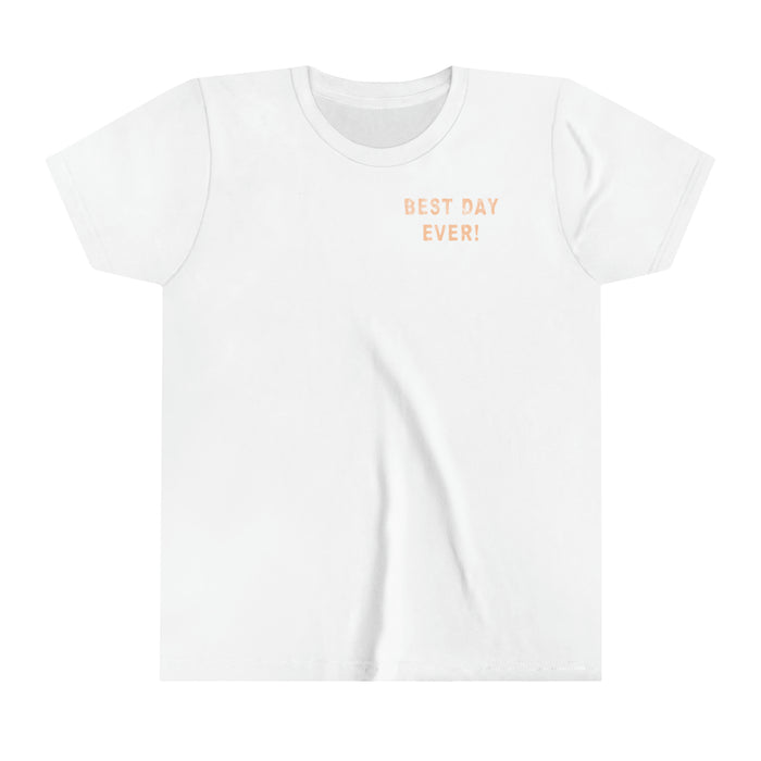 Best Day Ever Bella Canvas Youth Short Sleeve Tee