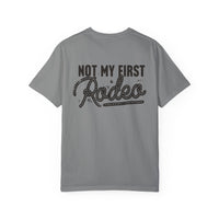 Not My First Rodeo Comfort Colors Unisex Garment-Dyed T-shirt