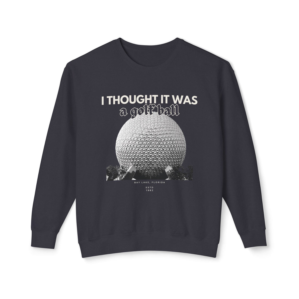 I Thought it was a Golf Ball Unisex Lightweight Comfort Colors Crewneck Sweatshirt