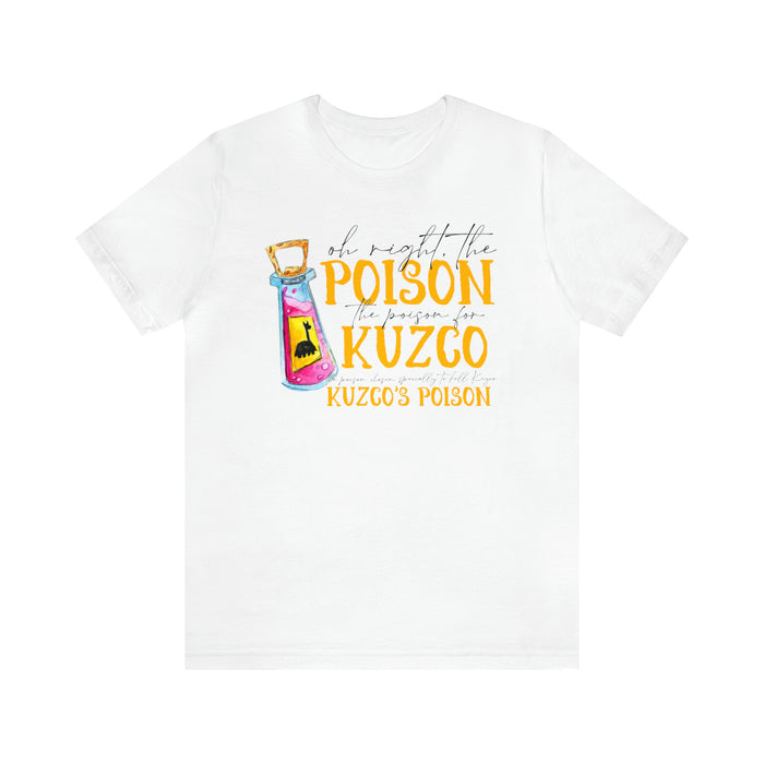 Oh Right The Poison Bella Canvas Unisex Jersey Short Sleeve Tee