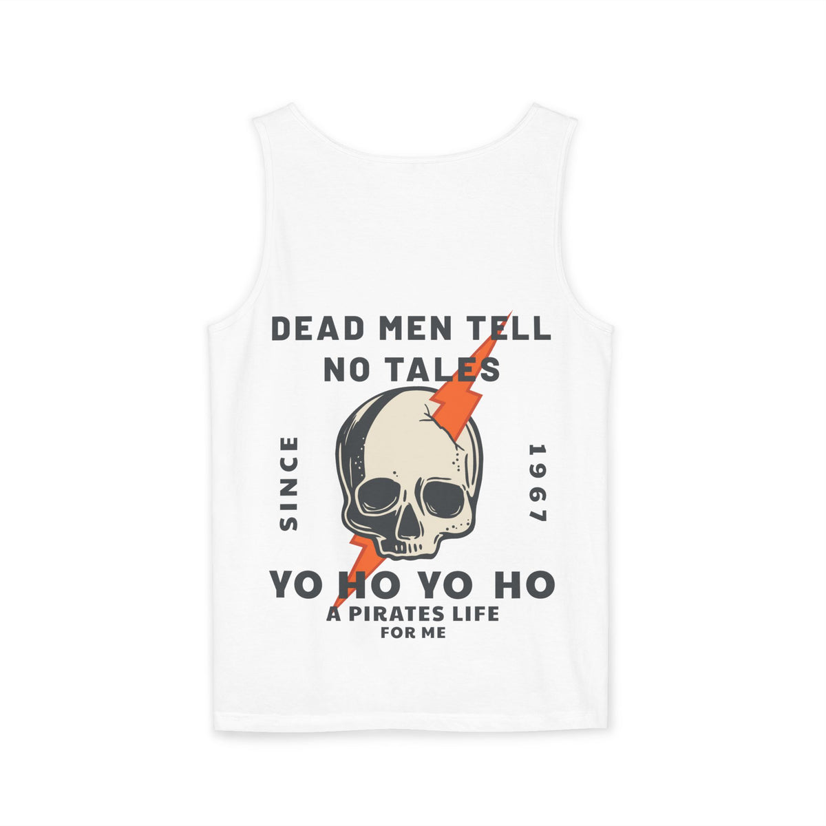 Dead Men Tell No Tales Unisex Comfort Colors Garment-Dyed Tank Top