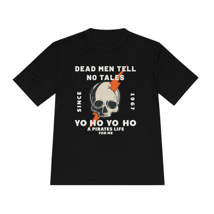 Dead Men Tell No Tales Unisex Moisture Wicking Tee