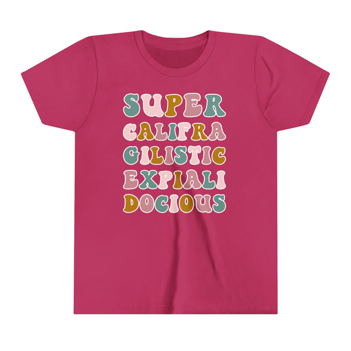 Super Califra Gilistic Expiali Docious Bella Canvas Youth Short Sleeve Tee