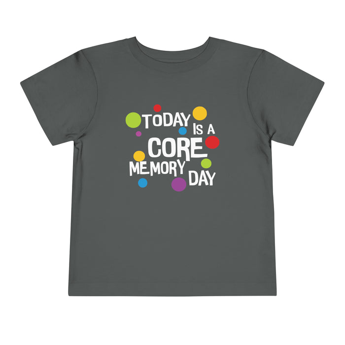 Core Memory Day Bella Canvas Toddler Short Sleeve Tee