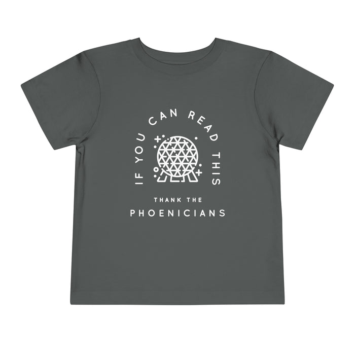 If You Can Read This Thank The Phoenicians Bella Canvas Toddler Short Sleeve Tee