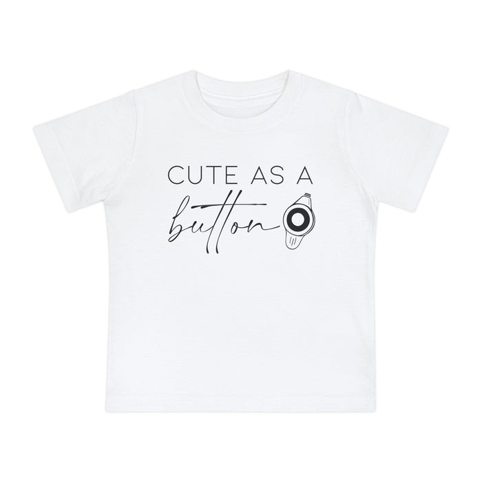 Cute As A Button Bella Canvas Baby Short Sleeve T-Shirt