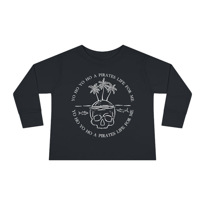 Yo Ho Yo Ho A Pirates Life For Me Rabbit Skins Toddler Long Sleeve Tee