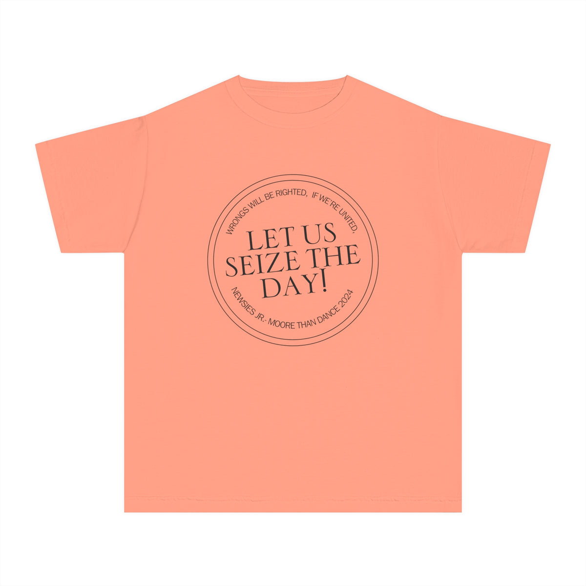 Let Us Seize The Day Comfort Colors Youth Midweight Tee