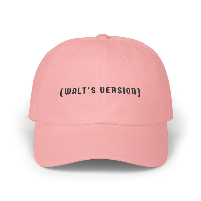 Walt's Version Classic Embroidered Dad Cap