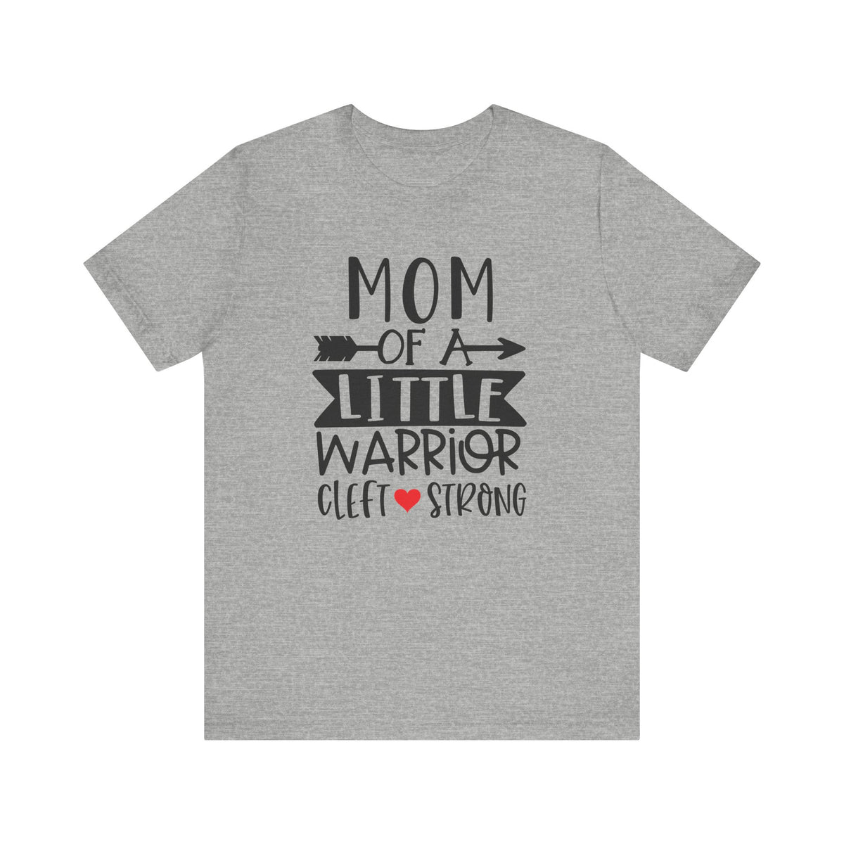 Mom of a Little Warrior Cleft Strong Bella Canvas Unisex Jersey Short Sleeve Tee