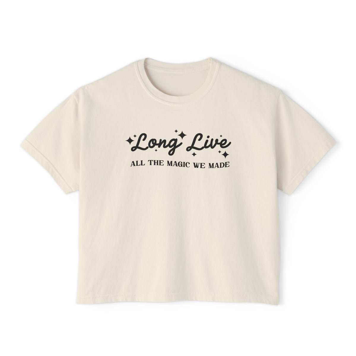 Long Live All The Magic We Made Comfort Colors Women's Boxy Tee