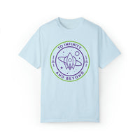 To Infinity And Beyond Comfort Colors Unisex Garment-Dyed T-shirt