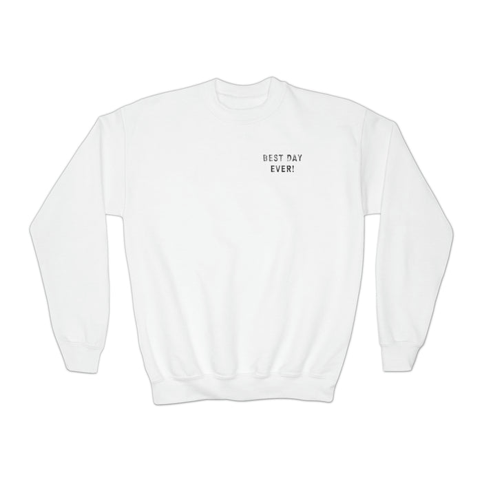 Best Day Ever Gildan Youth Crewneck Sweatshirt