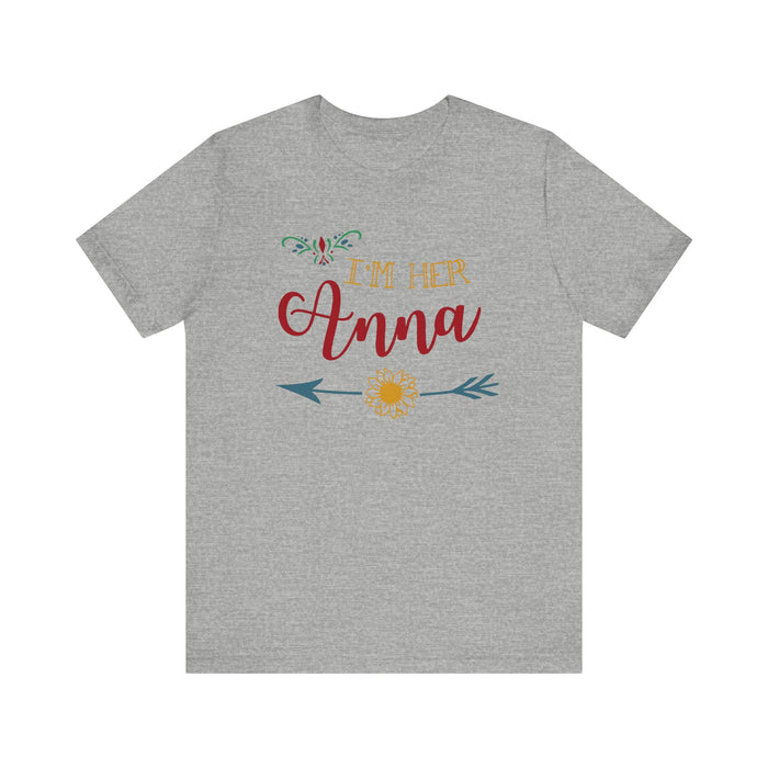 I'm Her Anna Bella Canvas Unisex Jersey Short Sleeve Tee