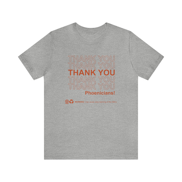 Thank You Phoenicians Bella Canvas Unisex Jersey Short Sleeve Tee