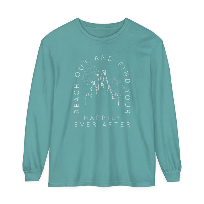 Reach Out And Find Your Happily Ever After Comfort Colors Unisex Garment-dyed Long Sleeve T-Shirt