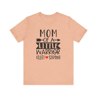 Mom of a Little Warrior Cleft Strong Bella Canvas Unisex Jersey Short Sleeve Tee