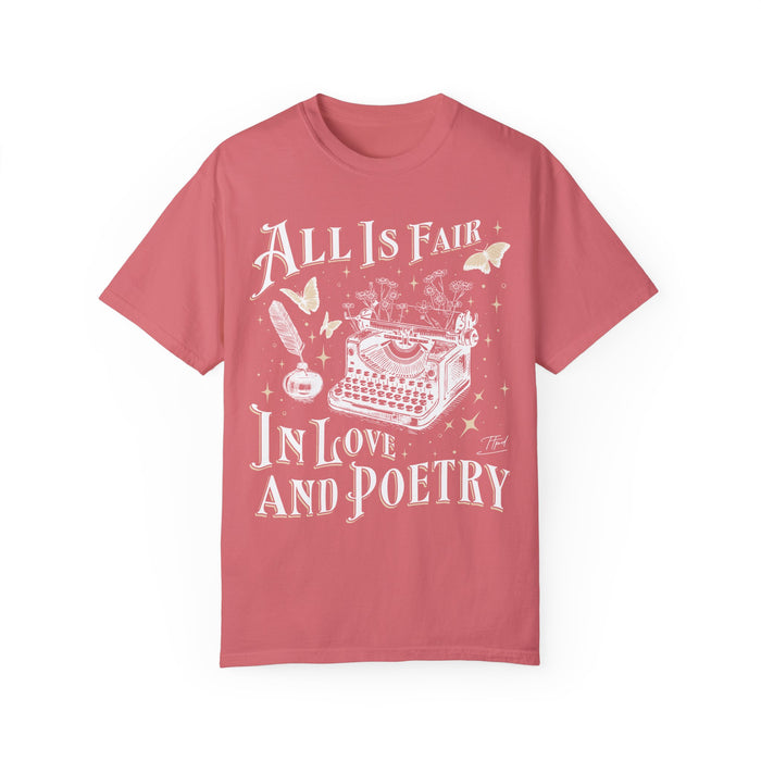 All Is Fair In Love And Poetry Comfort Colors Unisex Garment-Dyed T-shirt