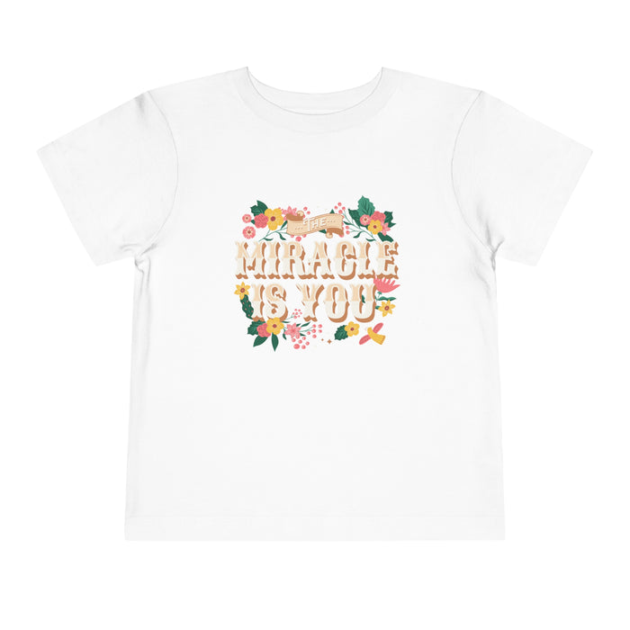 The Miracle Is You Bella Canvas Toddler Short Sleeve Tee