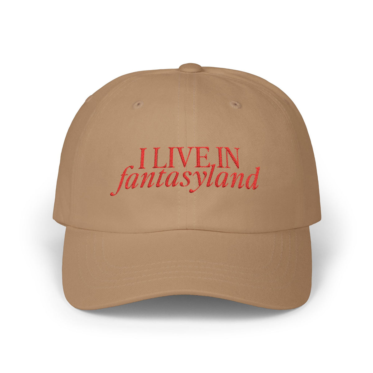 I Live In Fantasyland Classic Embroidered Dad Cap