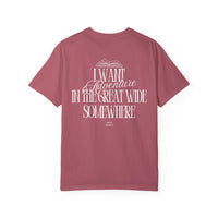 I Want Adventure in the Great Wide Somewhere Comfort Colors Unisex Garment-Dyed T-shirt