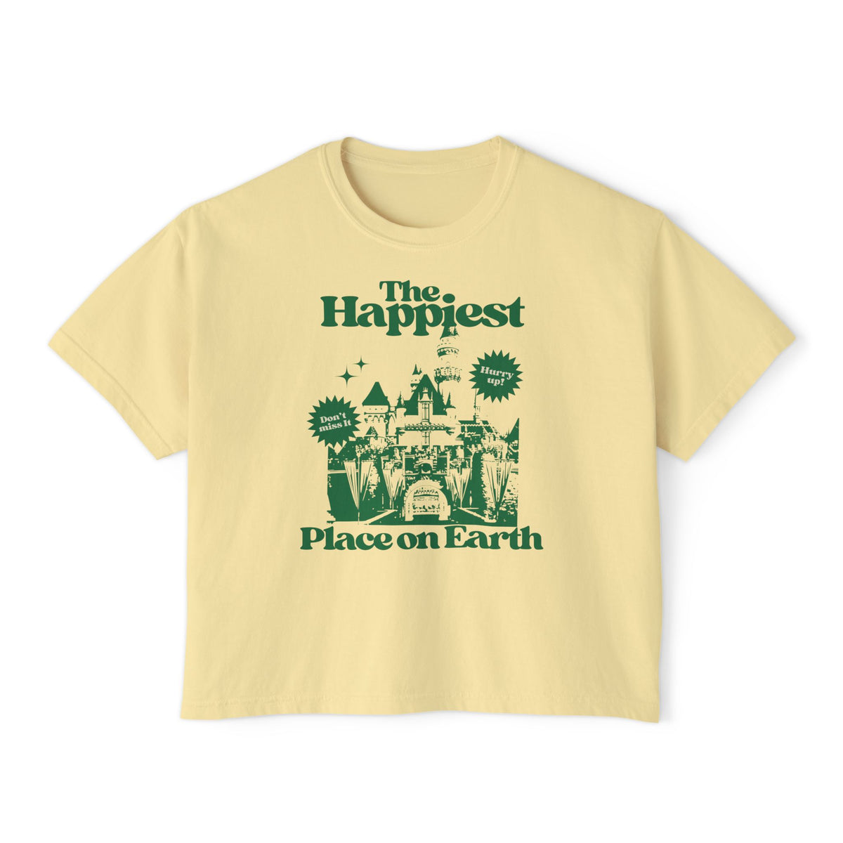 The Happiest Place On Earth Comfort Colors Women's Boxy Tee