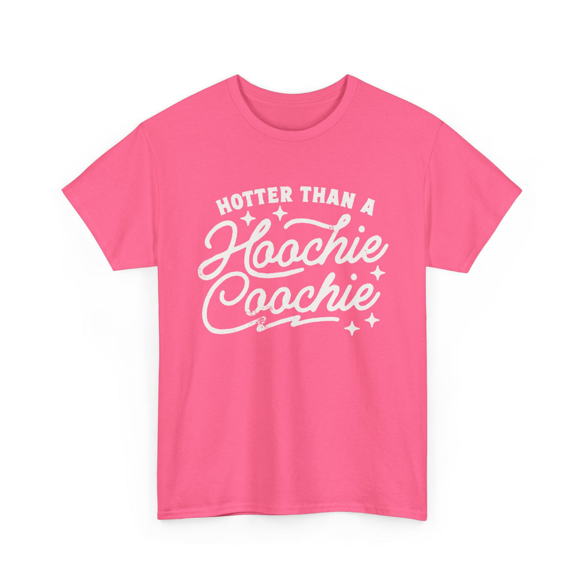 Hotter Than A Hoochie Coochie Unisex Gildan Heavy Cotton Tee