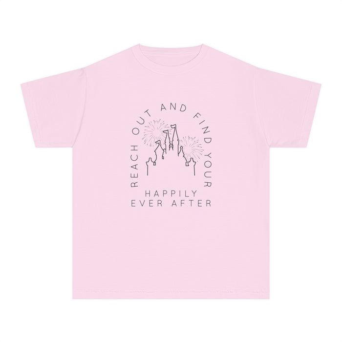 Reach Out And Find Your Happily Ever After Comfort Colors Youth Midweight Tee