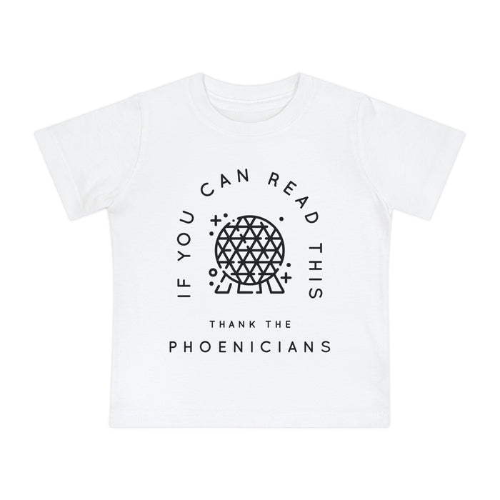 If You Can Read This Thank The Phoenicians Bella Canvas Baby Short Sleeve T-Shirt