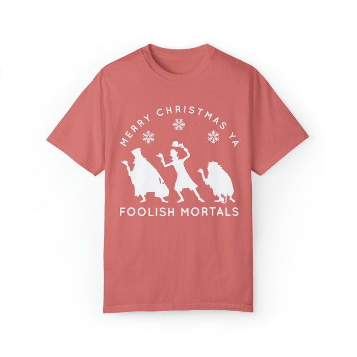 Merry Christmas Ya Foolish Mortals Comfort Colors Unisex Garment-Dyed T-shirt