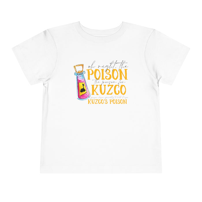 Oh Right The Poison Bella Canvas Toddler Short Sleeve Tee