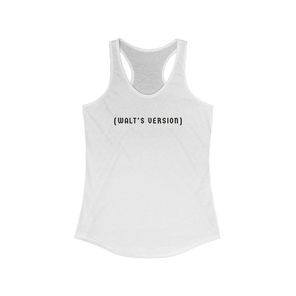 Walt's Version Women's Ideal Racerback Tank